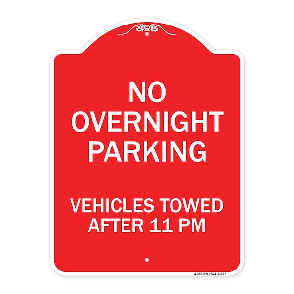 Signmission No Overnight Parking Vehicles Towed After 11 Pm, Red & White Aluminum Sign, 18" x 24", RW-1824-23827 A-DES-RW-1824-23827 - main